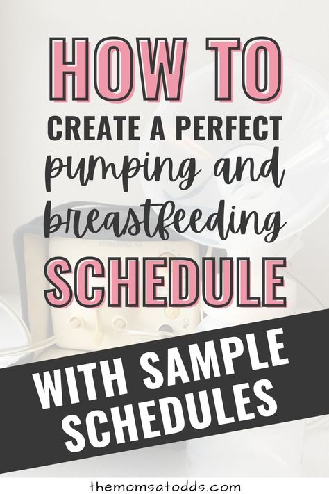 How to create a perfect pumping and breastfeeding schedule with sample schedules. Pumping And Nursing Schedule Newborn, Daily Pumping Schedule, Newborn Nursing And Pumping Schedule, First Time Pumping Tips, Pump And Feeding Schedule, How To Start Pumping While Breastfeeding, Pumping Schedule 3 Month Old, Breast Pumping And Feeding Schedule, Return To Work Pumping Schedule