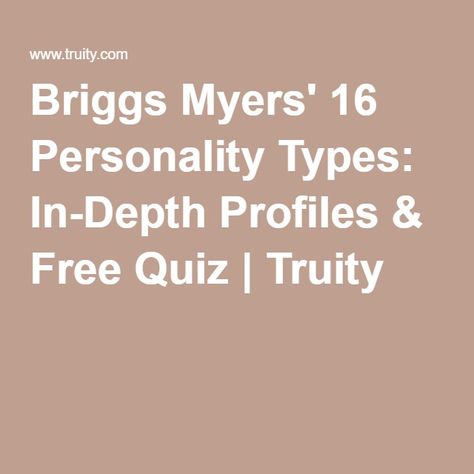 Meyers Briggs Personality Test, Personality Types Test, Personality Type Quiz, Personality Archetypes, 16 Personality Types, 16 Personalities Test, The 16 Personality Types, Myers Briggs Test, Free Personality Test