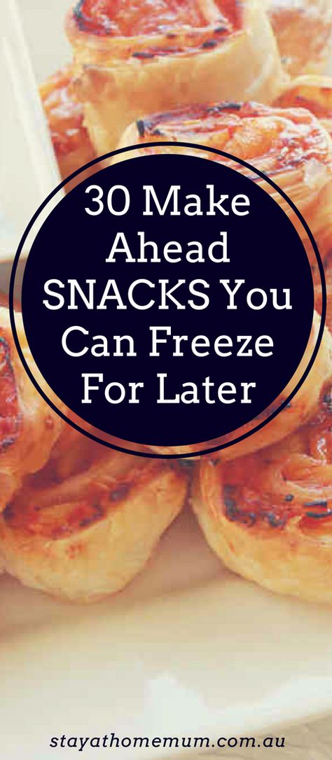 Freezer Snack Ideas, Appetizers For Freezing, Easy Snacks Make Ahead, Finger Foods To Freeze, Make Ahead And Freeze Lunches, Make Ahead Freezer Sliders, Snacks To Make Ahead Of Time, Snacks That Freeze Well, Freezable Healthy Snacks