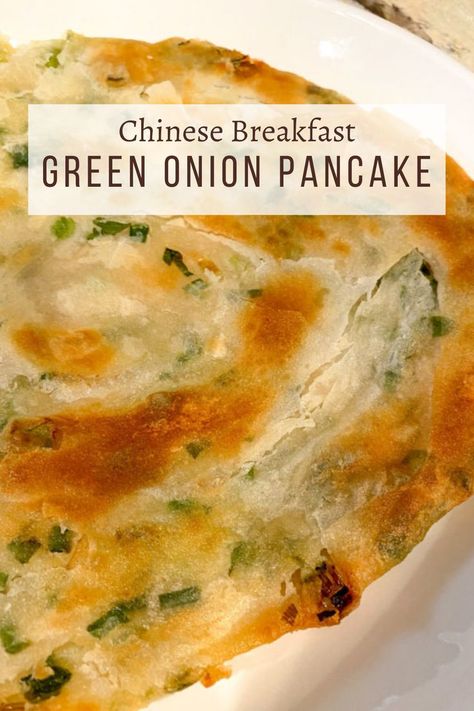 Onion Pancake Chinese, Green Onion Pancakes Chinese, Spring Onion Pancake Recipe, Green Onion Cakes Recipes, Taiwanese Green Onion Pancake, Chinese Pancakes Scallion, Onion Cakes Recipe, Recipes With Green Onions, Chinese Breakfast Recipes