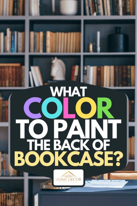 What Color To Paint The Back Of Bookcase? - Home Decor Bliss Painting Back Of Bookshelves, Bookcase With Painted Back Wall, Built In Study Nook Bedroom, Paint Behind Bookshelves, Painting Inside Bookshelves Built Ins, Painted Built In Bookcase Ideas, Bookshelf Painted Inside, Paint Inside Of Bookcase, Painted Back Wall Of Built Ins