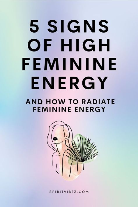 5 Signs of High Feminine Energy & How to Radiate Feminine Energy High Feminine Energy, Femininity Tips, Divine Feminine Goddess, Divine Feminine Energy, Divine Goddess, Divine Feminine Spirituality, Divine Healing, Goddess Energy, Feminine Power