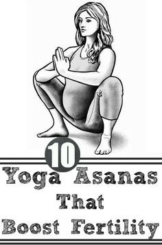 Top 10 Yoga Asanas That Boost Fertility Fertility Yoga Poses, Yoga Positionen, Boost Fertility, Fertility Yoga, Fertility Health, Female Fertility, Improve Fertility, Fertility Diet, Fertility Boost