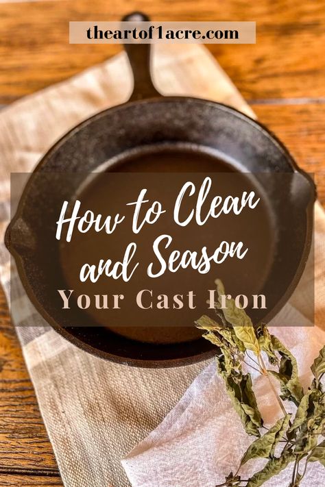 Preseasoned Cast Iron Skillet, Caring For Cast Iron Skillet, How To Prep A Cast Iron Skillet, How To Care For A Cast Iron Skillet, Cast Iron Seasoning Oil, Cast Iron Care Seasoning, Cast Iron Care Cleaning, How To Take Care Of Cast Iron Skillet, Clean And Season Cast Iron Skillet