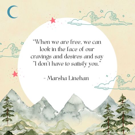 “When we are free, we can look in the face of our cravings and desires and say "I don't have to satisfy you.” - Marsha Linehan Marsha Linehan, Bessel Van Der Kolk, Literature Words, Mental Health Recovery, X Marks The Spot, Art Jewelry Design, Feel Safe, The Spot, Psych