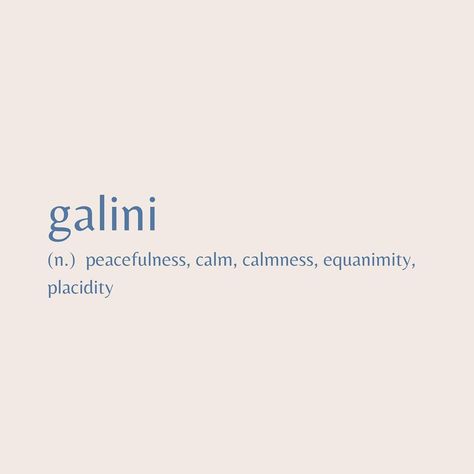 Unique Aesthetic Words, Words Unique Meaning, Sea Calm Quotes, Unique Words With Deep Meaning Greek, Unique Greek Words, Be Calm Tattoo, One Word Meanings, Greek Words With Meaning, Words That Mean Peace