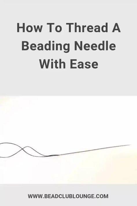 How To Use Seed Bead Needles, How To Thread A Beading Needle, Beading Tips And Tricks, How To Use A Beading Needle, How To Use Beading Needles, Needle Beading, Diy Embroidery Thread, How To Thread, Beaded Braclets