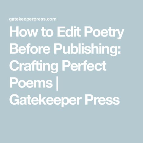 How to Edit Poetry Before Publishing: Crafting Perfect Poems | Gatekeeper Press Aesthetic Poems, Sea And Mountains, You Poem, School Writing, Good Readers, Cottage By The Sea, Punctuation Marks, Tiny Cottage, Poetry Collection