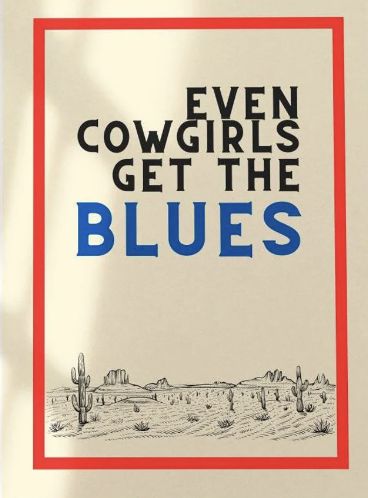 Even Cowgirls Get The Blues Tattoo, Blue Cowboy Boots Wallpaper, Cowgirl Blue Aesthetic, Coastal Cowgirl Graphic Design, Even Cowgirls Get The Blues, Cowgirls Get The Blues, Poster Country, Pink Cowboy Hat, Village Green