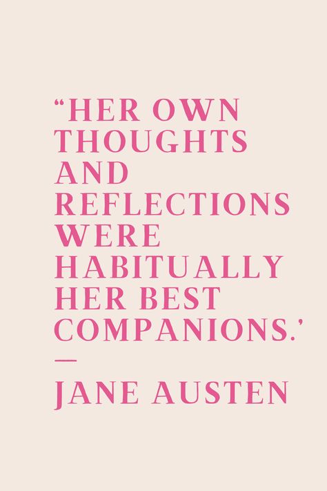 #KreasiCanvaPinterest   “Her own thoughts and reflections were habitually her best companions.” — Jane Austen Quotes From Jane Austen, Jane Austen Quote, Jane Austen Quotes, Jane Austin, Pink Quotes, Jane Austen, The Pink, Quotes Deep, Role Models