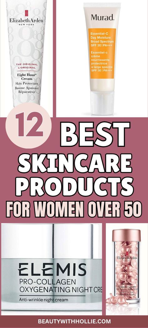 12 Best Skincare Products For Women Over 50 Anti Aging Body Care, Best Anti Aging Skin Care For 40s, Skin Care For Aging Skin, The Best Skin Care Products, Antiaging Skincare Routine, Anti Aging Body, Best Skin Care Products, Aging Beauty, The Best Skin Care