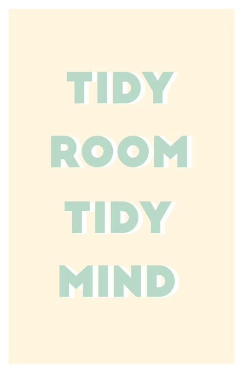 tidy room, tidy mind Clean Room Clean Mind Quotes, Clean Tidy Room Aesthetic, Tidy Room Tidy Mind, Clean Room Manifestation, Vision Board Organized, 2024 Vision Board Clean Room, 2024 Vision Board Organization, Clean Your Room Quotes, Clean Space Clean Mind Quote