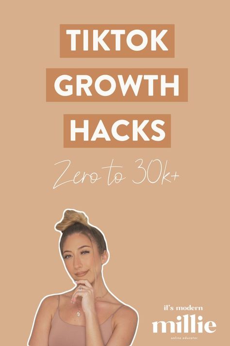 A Pinterest-style graphic with a cut out picture of Millie with her hand on her chin and text above her that reads: TikTok Growth Hacks Zero to 30k by It's Modern Millie. Tiktok Advice, Content Ideas For Tiktok, Tiktok Algorithm, Grow On Tiktok, Tiktok Success, Grow Your Tiktok, Tiktok Growth, Tiktok Hacks, Go Viral On Tiktok