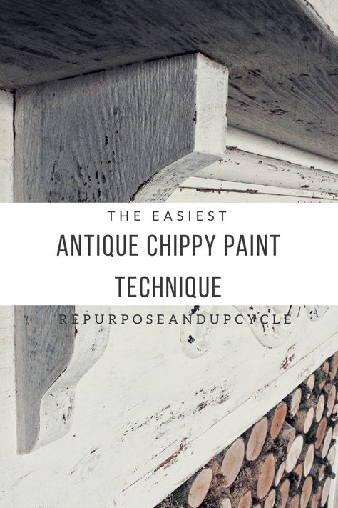 The Easiest Antique Chippy Paint Technique title #DIYchippypaint, #antiquingpaint, #howtomakepaintchippy Chippy Paint Technique, Wood Techniques, Upcycle Home, Antique Fireplace Mantels, Diy Techniques And Supplies, Diy Techniques, Antique Fireplace, Chippy Paint, Antique Wood