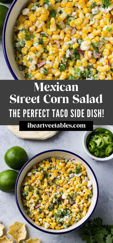 Taco Side Dishes, Street Corn Salad, Corn Side Dish, Brazilian Samba, Mexican Side Dishes, Taco Dinner, Mexican Street Corn Salad, Mexican Dinner, Mexican Street Corn