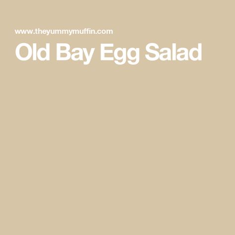 Old Bay Egg Salad Old Bay Egg Salad, Old Bay Shrimp Salad, Magical Egg Salad, Basic Egg Salad Recipe, Master’s Egg Salad Recipe, Cold Water Bath, Classic Egg Salad, Creamy Eggs, Eating Eggs