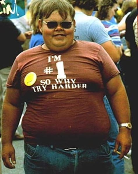 Fat boy in T-shirt I'm #1 so why try harder ~ Awkwardly Funny Family Photos Mac Dre, Fatboy Slim, Funny Photos Ideas, Bodybuilding Humor, Welcome Funny, Funny Family Photos, Motivation Humor, Walmart Style, Awkward Photos