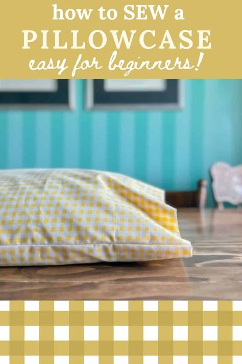 Making Pillowcases Simple, Diy Pillow Cases Easy, Simple Pillowcase Pattern, Seeing A Pillow Case, Sewing Pillowcases For Beginners, Sew A Pillowcase Simple, Sewing Pillow Cases Pillowcase Tutorial, Easy Sewing Pillow Cases, How To Make A Pillow Sham Diy