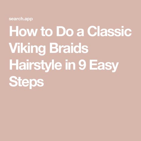 How to Do a Classic Viking Braids Hairstyle in 9 Easy Steps Easy Viking Braids, Viking Braids Tutorial, Easy Viking Hairstyles Women, Viking Braids Female, Braids Female, Viking Hairstyles Male, Viking Hairstyle, Relationship Quizzes, Viking Braids