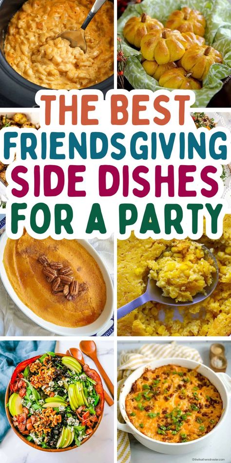 The best Friendsgiving dishes to share, including casserole side dishes, make ahead easy crockpot recipes, fall themed sides and healthy salads for a crowd at your friendsgiving potluck party. Side Dish For Friendsgiving, Side Dish For Thanksgiving Potlucks, Thanksgiving Party Dishes, Friendsgiving Side Dishes Easy, Side Dishes For Thanksgiving Potlucks, Sides For Friendsgiving, Easy Thanksgiving Potluck Dishes For Work, Friendsgiving Easy Food Ideas, Friendsgiving Main Dish Ideas