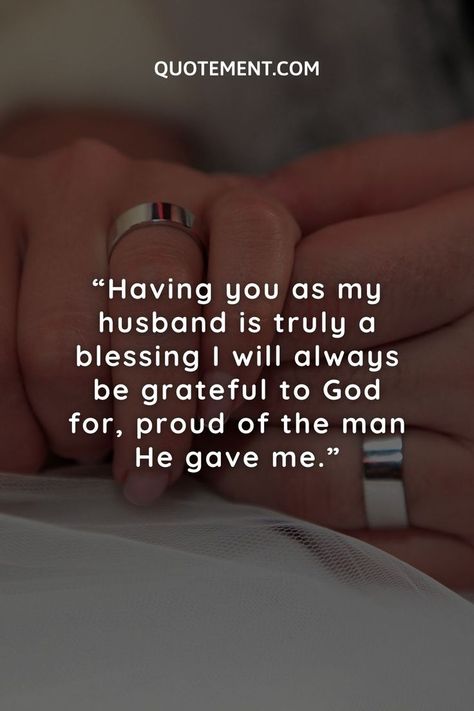 Use my lovely collection of the most amazing proud husband quotes to sum up your gratitude for the best husband ever! Best Husband Quotes Marriage, Love Your Husband Quotes, Lines For Husband, Future Husband Quotes, Husband Quotes Marriage, Best Husband Quotes, Hubby Quotes, Best Husband Ever, The Best Husband