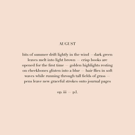 August Quotes, Monthly Quotes, Hello August, Yoga Beginners, Months Of The Year, Wonderful Words, Poetry Quotes, Pretty Words, Beautiful Quotes