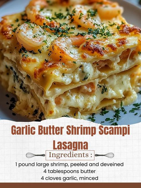 Garlic Butter Shrimp Scampi Lasagna... - Creative Cookery Shrimp Scampi Roll Ups, Shrimp Alfredo Lasagna, Shrimp Scampi Lasagna, Garlic Butter Shrimp Scampi Lasagna, Shrimp Lasagna Recipe, Shrimp Lasagna, Garlic Butter Shrimp Scampi, Creative Cookery, Garlic Shrimp Scampi