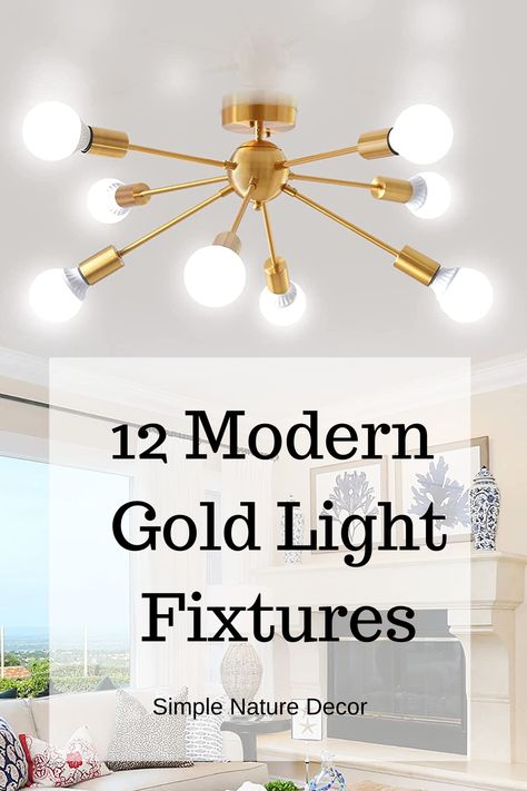 12 Gold Modern Light Fixtures You Will Love Modern Gold Light Fixtures, Gold Light Fixture Kitchen, Gold Light Fixtures, Small Home Office Furniture, Silver Light Fixture, Mid Century Modern Sconces, Light Gray Couch, Entryway Light Fixtures, Gold Dining Room