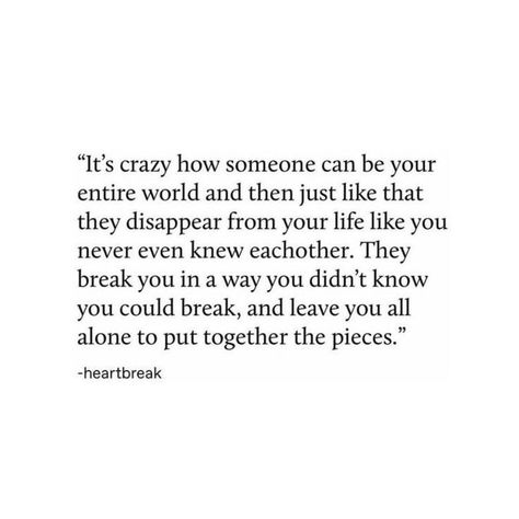 First Love Broke Me, You Broke Me Quotes Deep Family, Put Me Back Together Quotes, My Boyfriend Left Me, You Didn't Break Me Quotes, You Left Us Quotes, You Broke My Heart Into A Million Pieces, You Left Like I Was Not A Reason To Stay, He Left Me At My Lowest