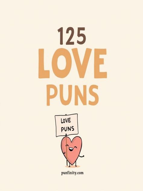 love puns Cute Love Puns For Him, Puns For Husband, Dirty Puns For Boyfriend, Funny Puns For Boyfriend, Valentine’s Day Puns, Flirty Puns, Heart Puns, One Pun, Romantic Humor