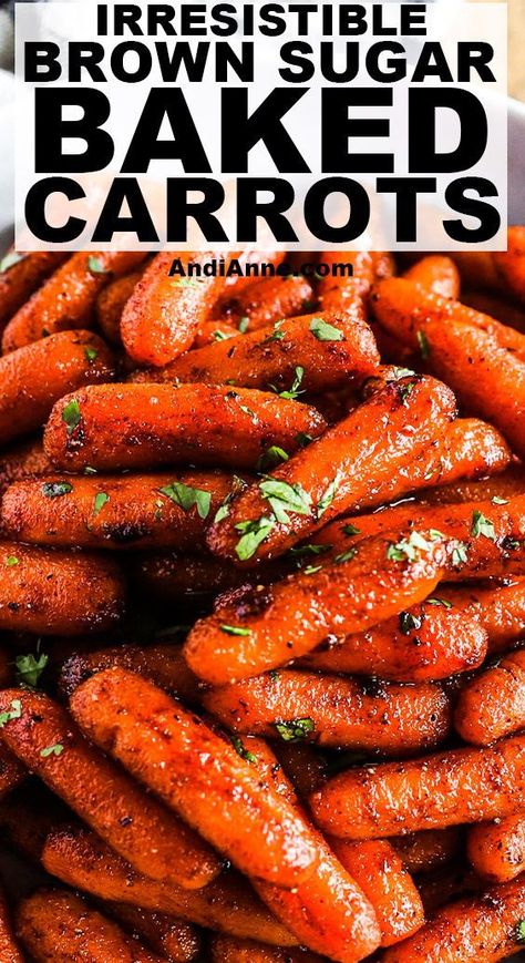 Savory Carrots, Baked Carrots Recipe, Brown Sugar Roasted Carrots, Brown Sugar Carrots, Carrot Recipes Side Dishes, Sugar Carrots, Glazed Carrots Recipe, Roasted Carrots Recipe, Baked Carrots