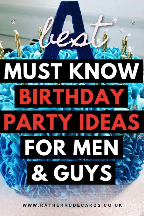 DIY creative men party ideas and birthday party ideas for men and guys 20th Birthday Theme For Him, 33 Birthday Party Ideas Man, 47 Birthday Party Ideas Men, 52 Birthday Party Ideas For Men, Man’s Birthday Party Ideas, 56 Birthday Ideas For Men, 59th Birthday Ideas For Men, 51 Birthday Party Ideas Men, Husband Birthday Party Theme