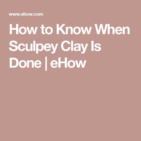 How to Know When Sculpey Clay Is Done | eHow Baking Polymer Clay, Decorative Glass Jars, Clay Oven, Oven Bake Clay, Homemade Clay, Baking Clay, Sculpey Clay, Clay Fairies, Clay Diy Projects