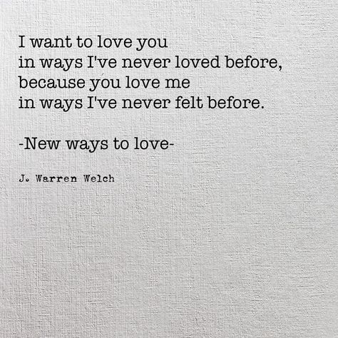 J. Warren Welch | Facebook Seductive Quotes For Him Passion, Love Couple Quotes, Foster Parent, Lay Me Down, Poetry Book, Advertising Ads, Because I Love You, Text Quotes, Missing Piece