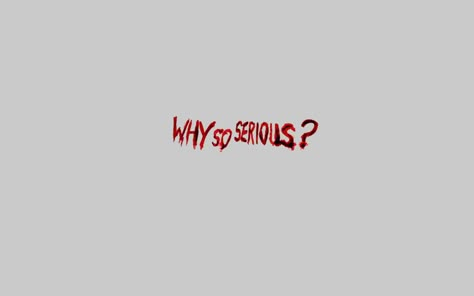 Why Do Serious Tattoo, Why So Serious Tattoo Design, Why So Serious Joker Tattoo, Serious Wallpaper, Why So Serious Tattoo, Bad Aesthetic, Wallpaper For Mac, Wall Mobile, Posters For Your Wall