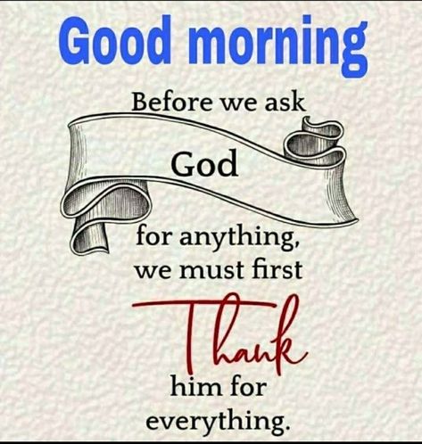 Easter Inspirational Quotes, Make You Happy Quotes, Morning Family, In Everything Give Thanks, Good Morning Motivation, Good Morning Tea, Thanks To God, Morning Spiritual Quotes, Good Morning Spiritual