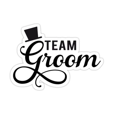 Groom With Hat, Bride To Be Stickers, Wedding Text, Football Cake Toppers, Team Groom, Alpona Design, Groom To Be, Groom Shirts, Art Text