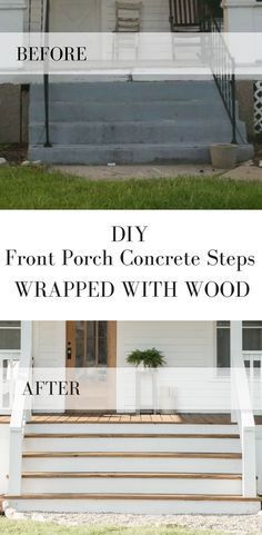 How to Cover Concrete Front Porch Steps with Wood Cover Concrete Steps, Concrete Front Porch, Front Porch Steps, Front Porch Makeover, Architecture Renovation, Porch Remodel, Building A Porch, Porch Makeover, Diy Front Porch