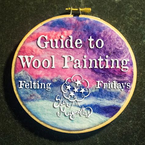 2d Needle Felting, 2d Felting, Wet Felting Tutorial, Felting Tips, Painting With Wool, Felt Painting, Painting Guide, Wall Art Tutorial, Needle Felting Tutorial