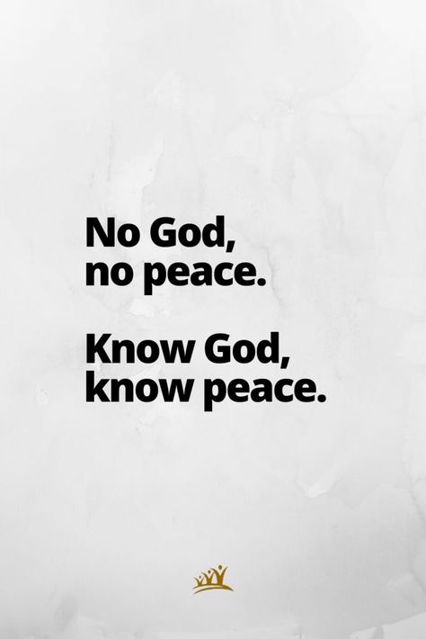 God Quotes (3): No God, no peace. Know God, know peace. Know God Know Peace No God No Peace, God Is My Peace Quotes, Peace In God Scriptures, God And Peace Quotes, Peace And Positivity Quotes, Peace And Blessings Quotes, No God No Peace Know God Know Peace, God And Peace, God Peace Quotes