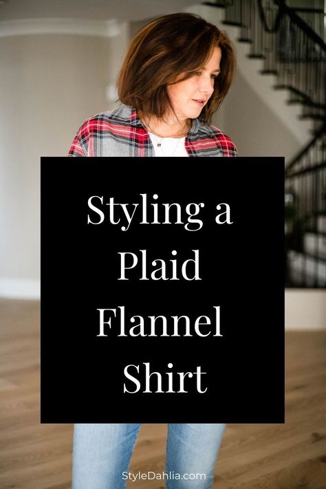 Styling a plaid flannel shirt to look less grunge and more glam. #styledahlia #fallstyle #fallfashion #falltrends #winterstyle #winterfashion #wintertrends #over50style #styleover50 Plaid Top Outfit Fall, How To Layer Flannel Shirt, Outfits W Flannels, Flannel Under Sweatshirt, Plaid Flannel Shirt Women Outfit, Tucking In Flannel Shirt, Style A Plaid Shirt Flannels, Womens Plaid Shirt Outfit Fall, Work Outfit Flannel