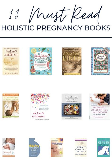 13 holistic pregnancy books are lined up showing the covers of each one. First Time Mom Books, Natural Birth Books, Books For Expecting Moms, Best Pregnancy Books For First Time Moms, Books For Pregnant Women, Best Pregnancy Books, Holistic Birth Plan, Holistic Pregnancy Tips, Holistic Baby Care