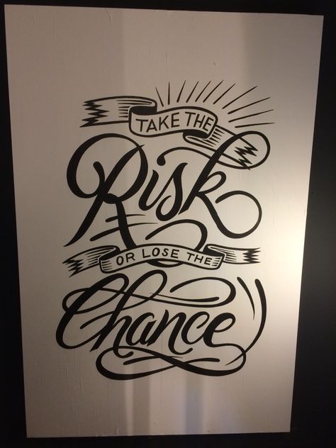 "Take the risk or lose the chance." - found in the wall at B.Amsterdam I Just Didn’t Quit Tattoo, Money On My Mind Tattoo, Life Quote Tattoos For Guys, Risk Taker Tattoo Design, Risk Takers Tattoo, Risk Taker Tattoo Stencil, Chance Tattoo Ideas, Risk Tattoo For Men, Risk Taker Tattoo Men