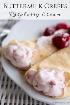 Buttermilk Crepes, Raspberry Crepes, Sweet Crepes Recipe, Crepes Filling, Breakfast Crepes, Stabilized Whipped Cream, Sweet Crepes, Raspberry Cream, Breakfast Sweets