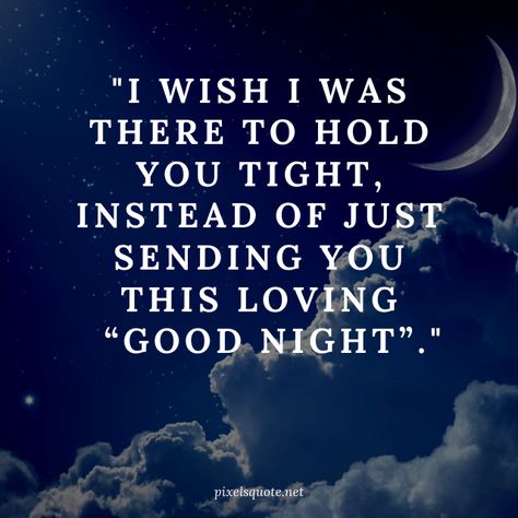 60 Good night quotes with sweet images | PixelsQuote.Net Goodnight Love You, Goodnight I Love You, Sweet Goodnight Texts For Him, Night Love Quotes For Him, Goodnight Quotes Sweet, Goodnight Quotes Romantic, Goodnight Quotes For Him, Good Night For Him, Cute Good Night Quotes