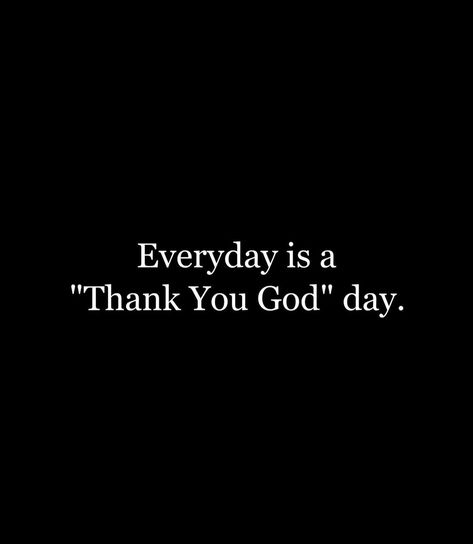 Everyday is a Thank you God Day 🙌🏼🙏🏼❤️ #thankyougod #thankful #grateful #praise #fyp #post God Grateful Quotes, Amen 🙏, God I Thank You Quotes, Up And Thankful Quotes, Thankful For Myself Quotes, Thankful For God, Thank You God Prayer, Everyday Is A New Day Quotes, Dear God Thank You