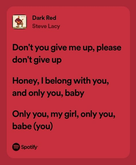 Dark Red Lyrics Aesthetic, Dark Red Lyrics Spotify, Dark Red Song Lyrics, Dark Red Steve Lacy Aesthetic, Red Spotify Lyrics, Dark Red Music, Dark Red Song, Dark Red Lyrics, Dark Red Steve Lacy