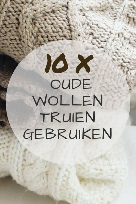 10x wat te doen met oude wollen truien - Awkward Duckling Reuse Clothes, Crochet Shell Stitch, Upcycle Sweater, Diy Upcycle, Upcycle Recycle, Rainbow Kids, Recycle Clothes, Fabric Projects, Diy Creative