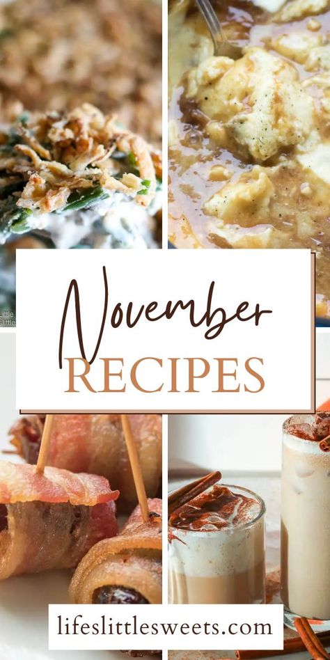 We have put together our favorite and popular recipes in the month of November! (44 recipes and links!) #Novemberrecipes #recipe #Thanksgivingrecipe #fallrecipes #autumnrecipes #lifeslittlesweets November Food Holidays, Early Fall Meal Ideas, November Menu Ideas, November Recipes Dinner, November Dinner Ideas, November Monthly Meal Plan, November Meal Plan, November In Season Produce, November Food