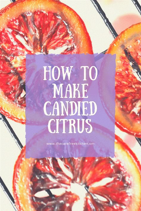 Step by step guide: How to make Candied Citrus.Â  You can use this same recipe to make candied orange peels, candied lemons, candied limes and my favorite, candied blood oranges.Â Candied Limes, Candied Orange Peels, Candied Lemon Slices, Candied Citrus, Home Made Candy, Lemon In Water, Grapefruit Recipes, Citrus Slices, Hot Lemon Water